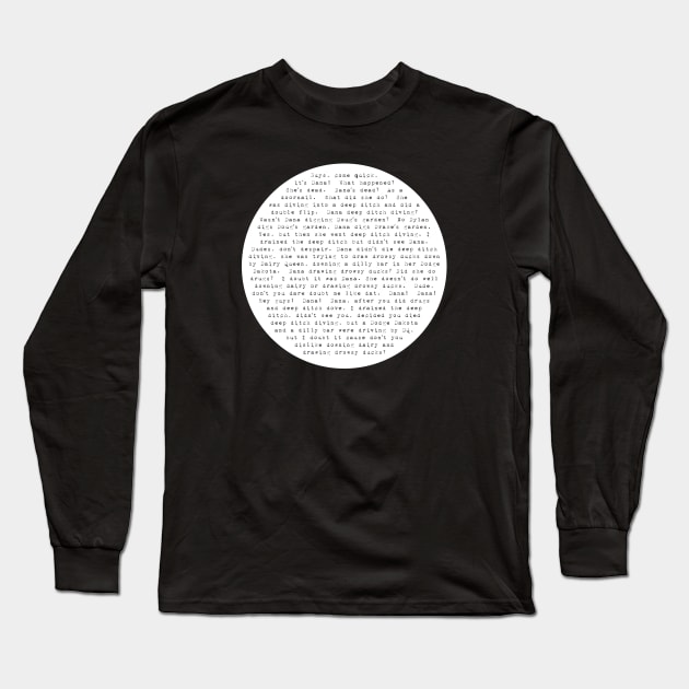 Studio C - Dana's Dead Script - Circle Long Sleeve T-Shirt by Barn Shirt USA